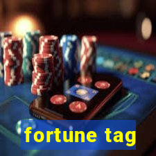 fortune tag